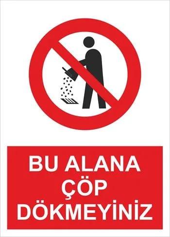 Bu Alana Çöp Dökmeyiniz