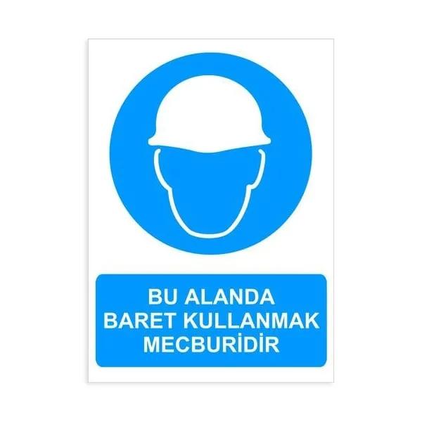 Bu Alanda Baret Kullanmak Mecburidir