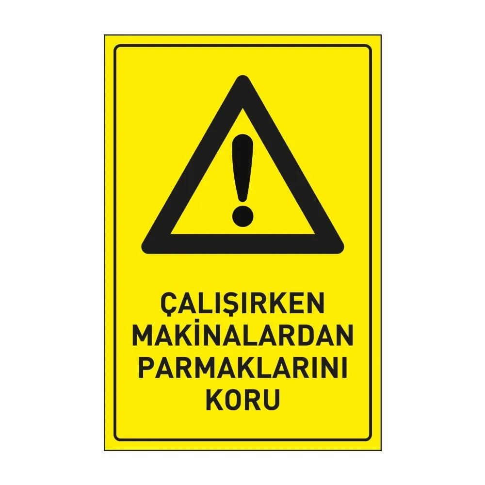Çalışırken Makinalardan Parmaklarını Koru Levhası