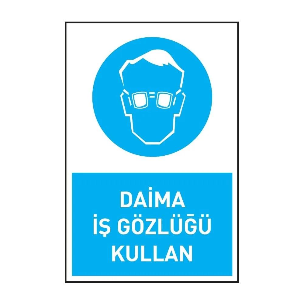 Daima İş Gözlüğü Kullan