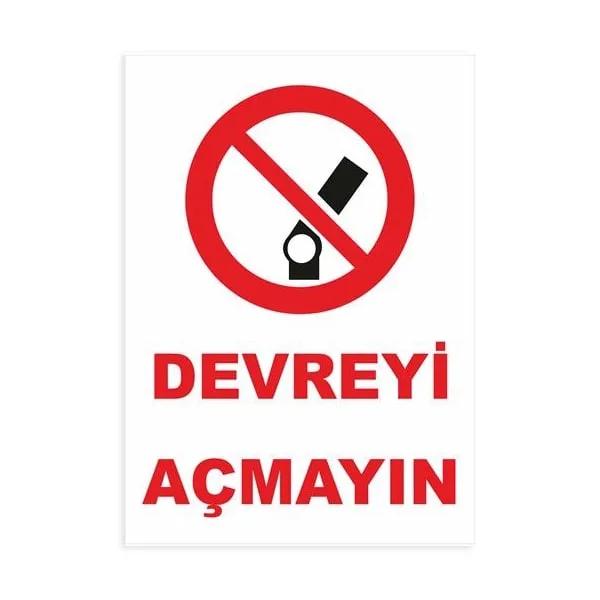 Devreyi Açmayınız