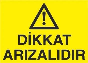 Dikkat Arızalıdır