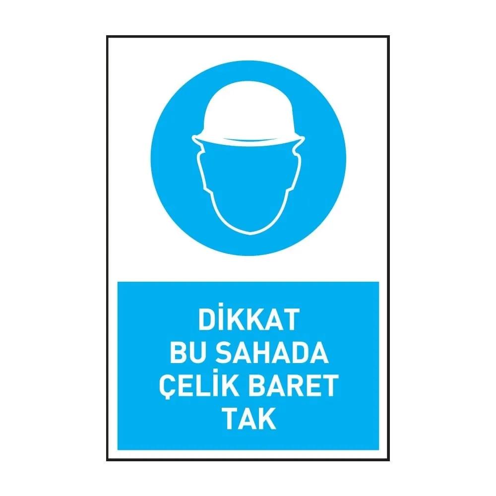 Dikkat Bu Sahada Çelik Baret Tak Girilmez