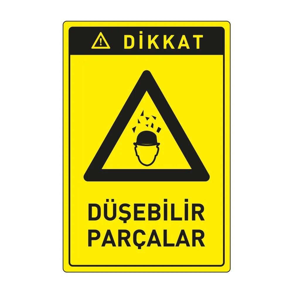 Dikkat Düşebilir Parçalar Levhası