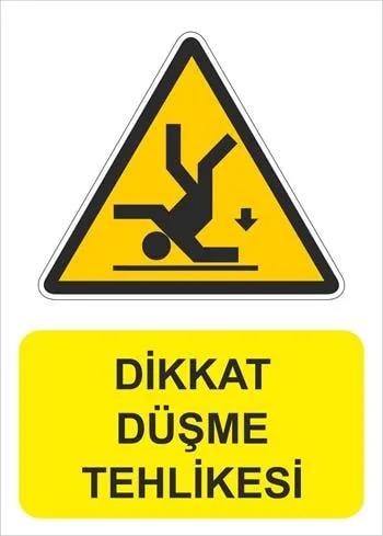 Dikkat Düşme Tehlikesi