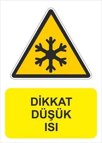 Dikkat Düşük Isı