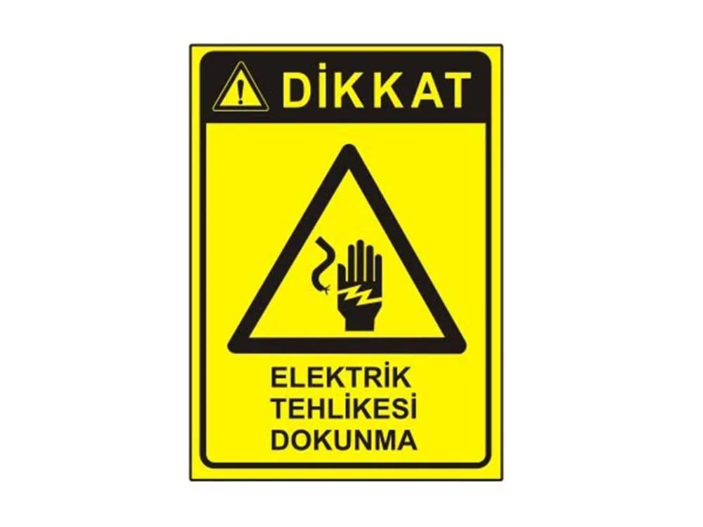 Dikkat Elektrik Tehlikesi Dokunma Levhası