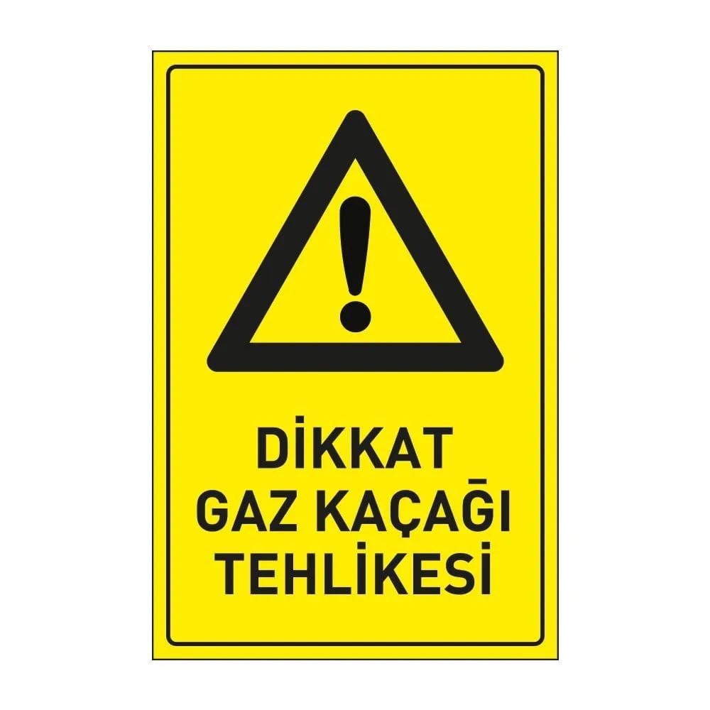 Dikkat Gaz Kaçağı Tehlikesi Levhası