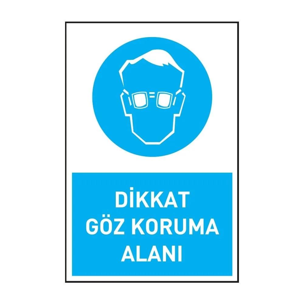 Dikkat Göz Koruma Alanı