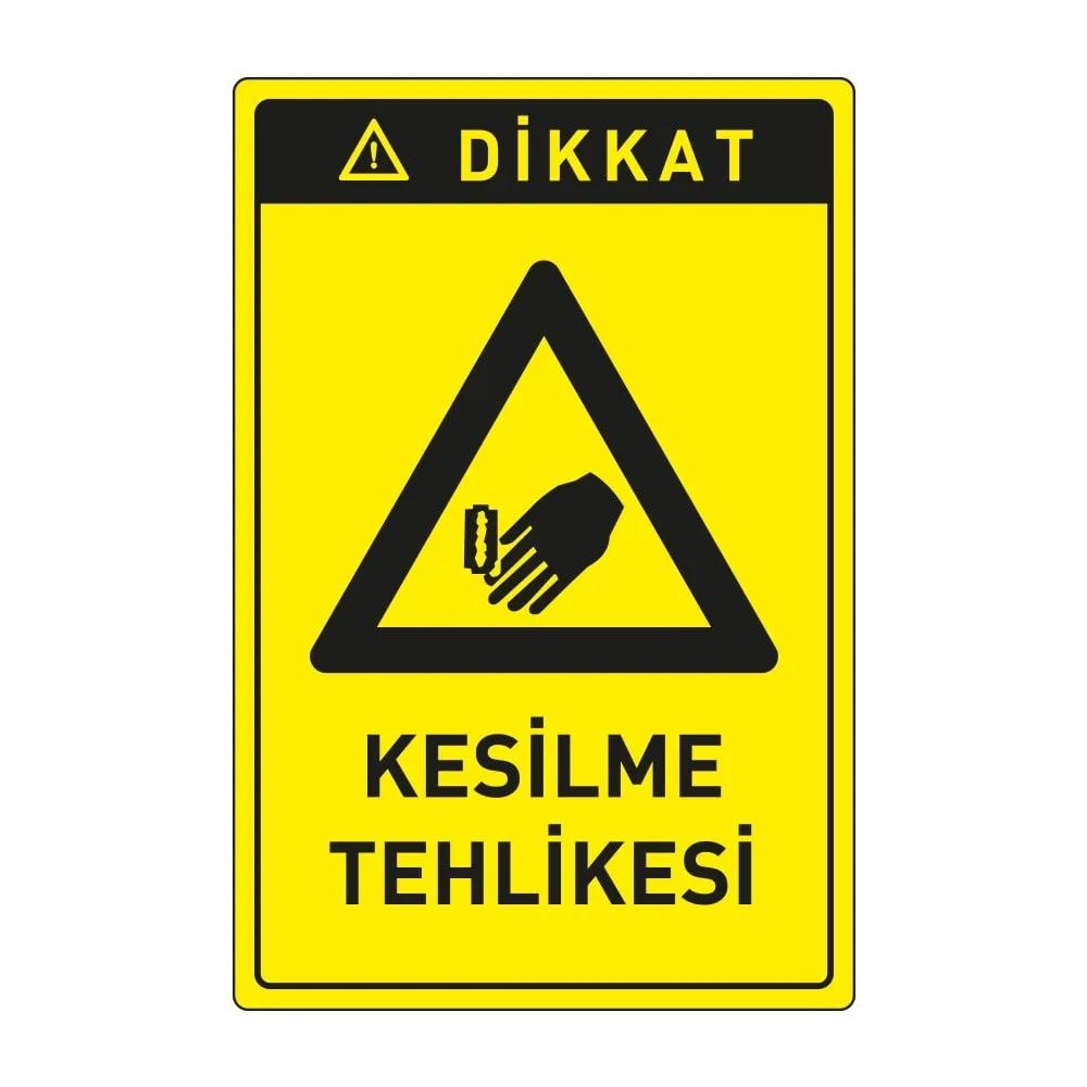 Dikkat Kesilme Tehlikesi Levhası