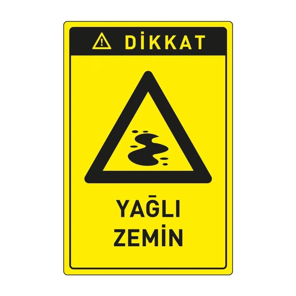 Dikkat Yağlı Zemin Levhası