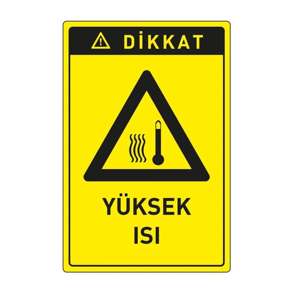 Dikkat Yüksek Isı Levhası
