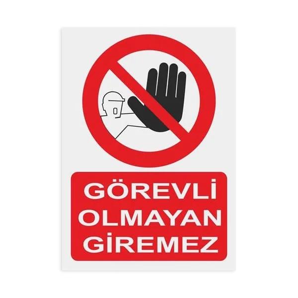 Görevli Olmayan Giremez
