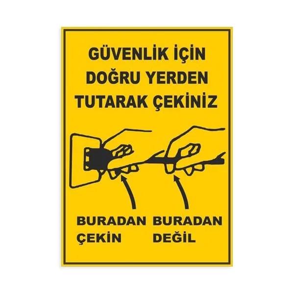 Güvenlik için Doğru Yerden Tutup Çekiniz