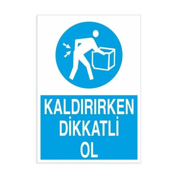 Kaldırırken Dikkatli Ol