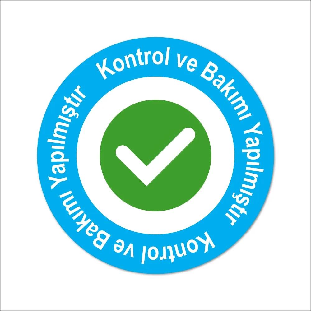 Kontrol ve Bakımı Yapılmıştır Etiketi