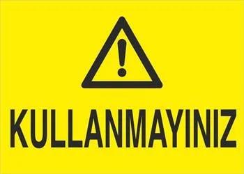 Kullanmayınız
