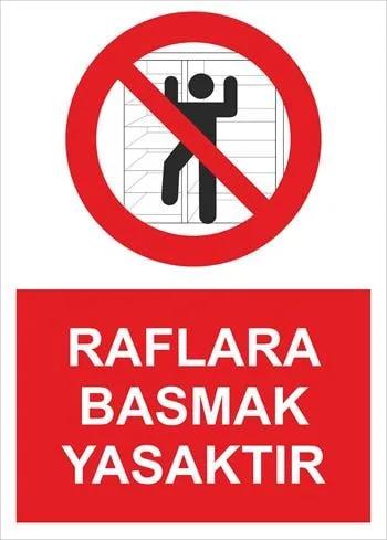 Raflara Basmak Yasaktır