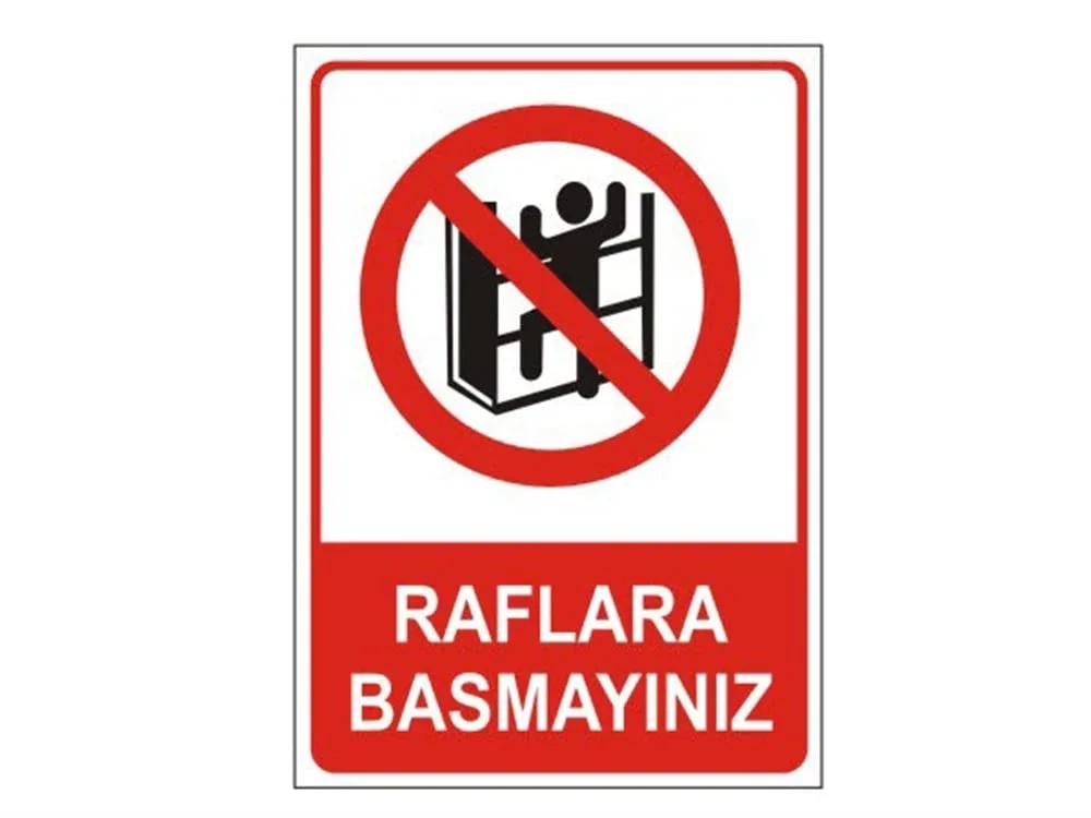 Raflara Basmayınız
