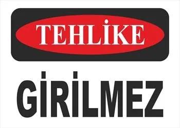 Tehlike Girilmez