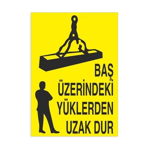 Baş Üzerindeki Yüklerden Uzak Dur
