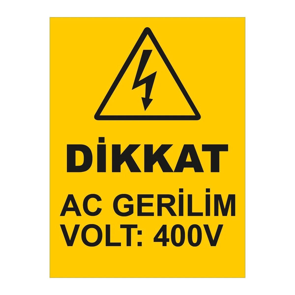 Dikkat Acgerilim Volt 400V Ges Uyarı Levhası
