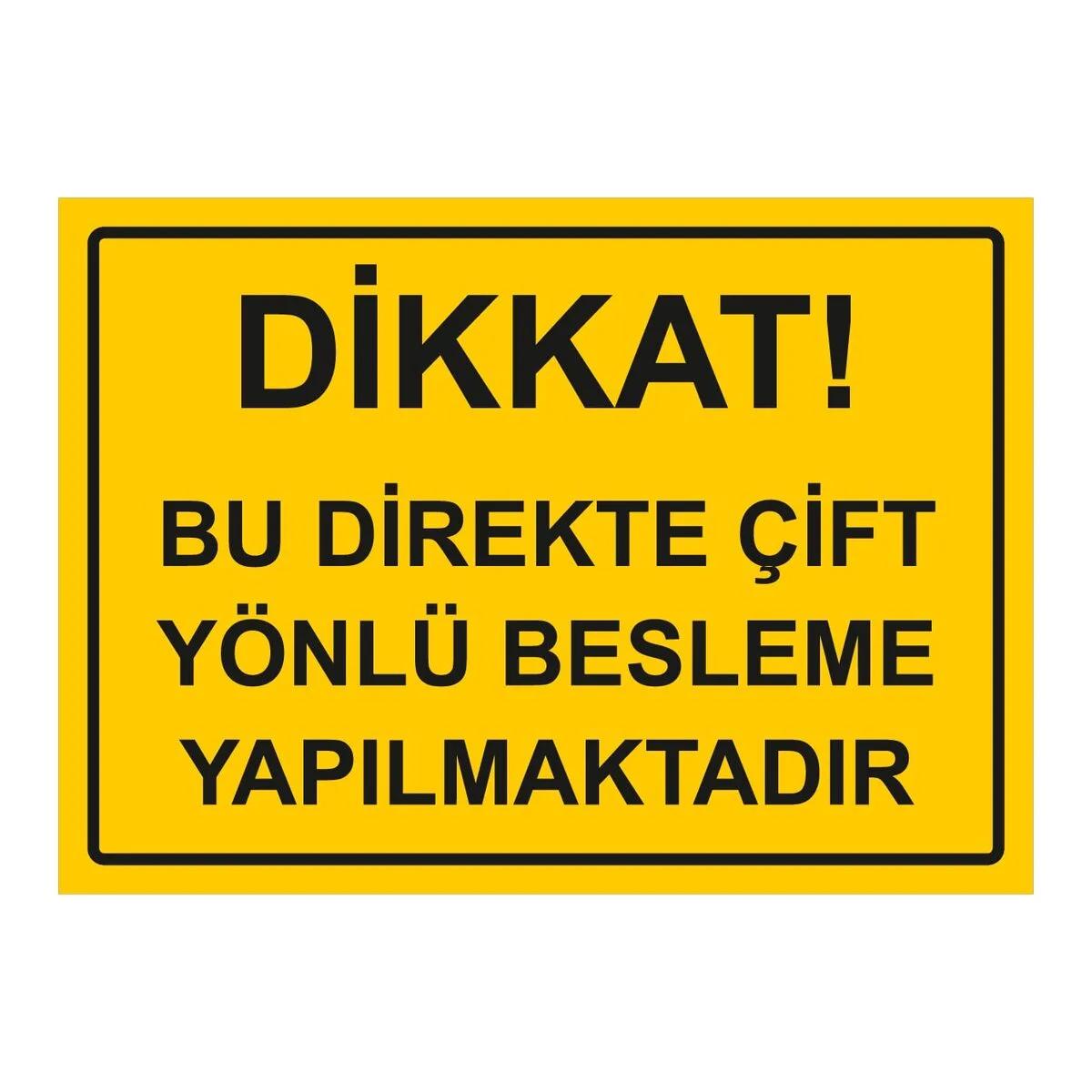 Dikkat Bu Direkte Çift Yönlü Besleme Yapılmaktadir