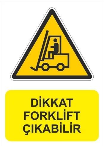 Dikkat Forklift Çıkabilir