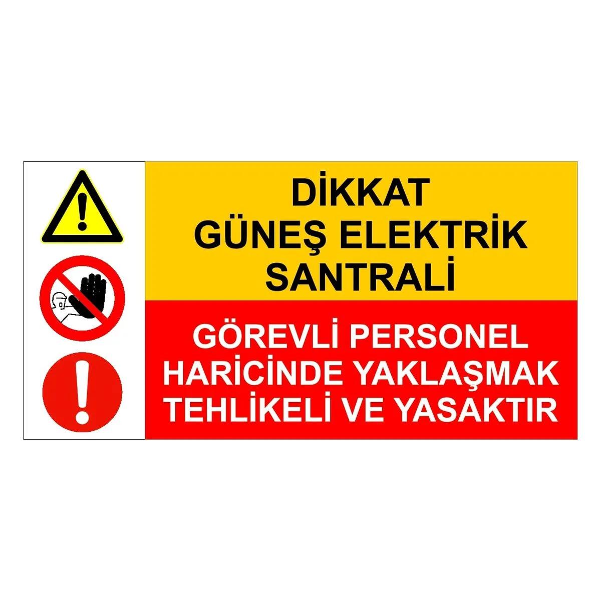 Dikkat Güneş Elektrik Santrali Uyarı Levhası