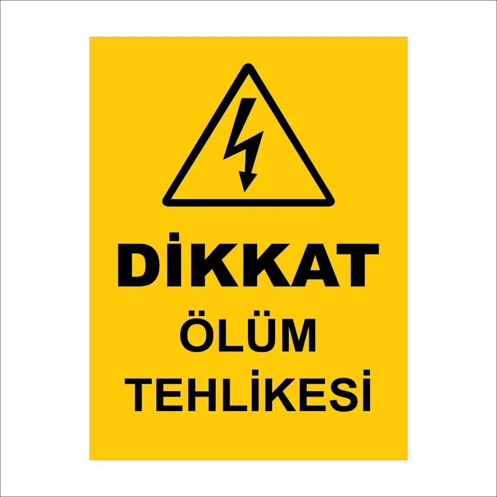 Dikkat Ölüm Tehlikesi Ges Levlası
