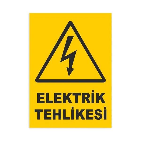 Elektrik Tehlikesi Uyarı İkaz Levhası