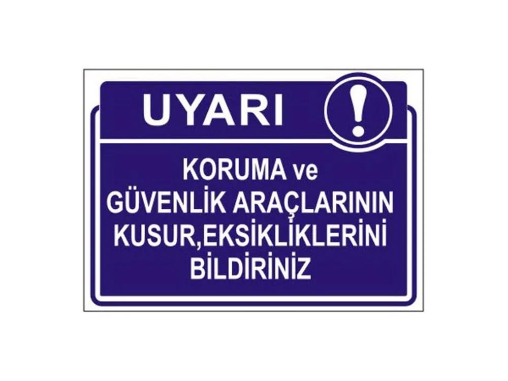 Koruma Ve Güvenlik Araçlarının Kusur Eksiklerini Bildiriniz