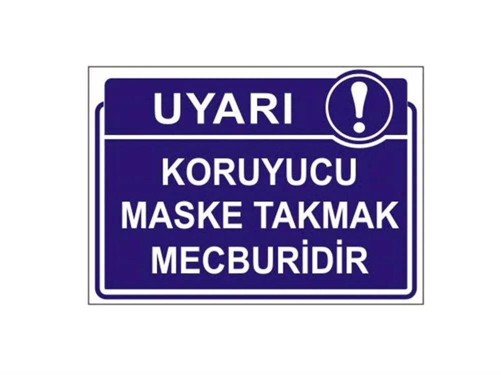 Koruyucu Maske Takmak Mecburidir Levhası