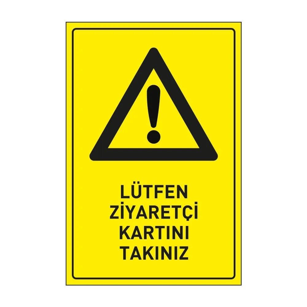 Lütfen Ziyaretçi Kartını Takınız Levhası