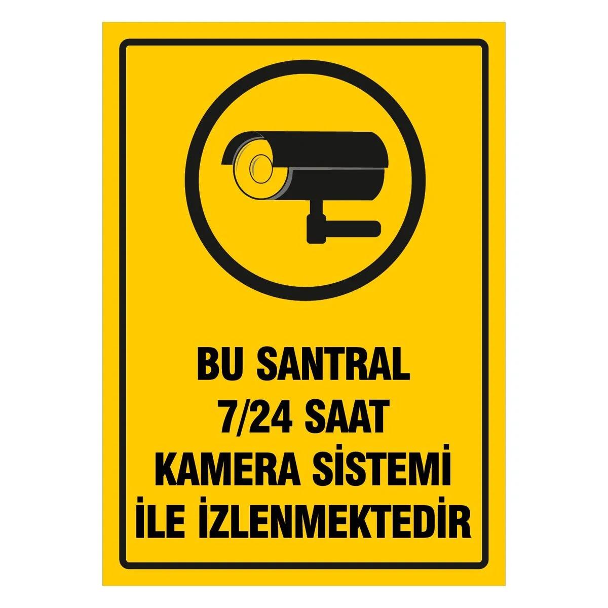 Santral Kamera Sistemi Uyarı Levhası
