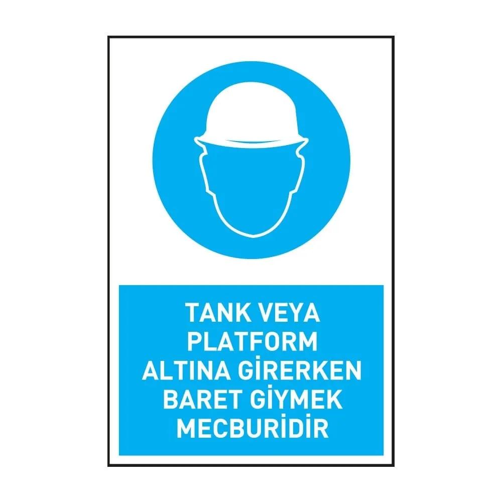 Tank veya Platform Altına Girerken Baret Giymek Mecburidir