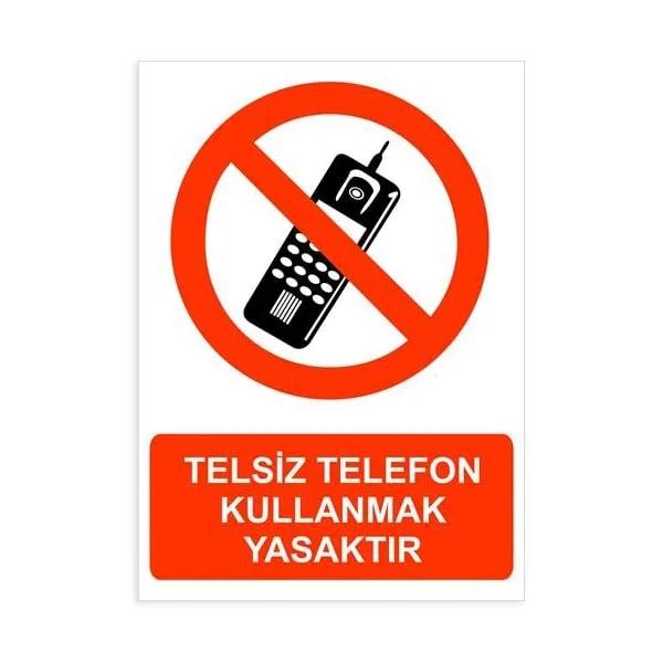 Telsiz Telefon Kullanmak Yasaktır
