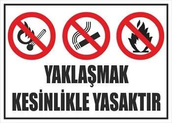 Yaklaşmak Kesinlikle Yasaktır