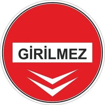 Yer Laminasyonlu Girilmez Sticker